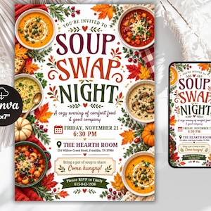 May include: A 5"x7" Soup Swap Night invitation flyer featuring bowls of soup, autumn leaves, and berries. Text includes: You're invited to Soup Swap Night, Friday, November 21, 6:30 PM, The Hearth Room, 214 Willow Creek Road, Franklin, TN 37064.