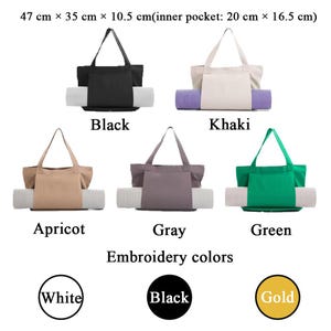 May include: Five tote bags in black, khaki, apricot, gray, and green, each with a yoga mat holder and dimensions of 47 cm x 35 cm x 10.5 cm, including an inner pocket of 20 cm x 16.5 cm. Below are three circles labeled White, Black, and Gold for embroidery.