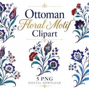 May include: A collection of five digital floral illustrations featuring intricate Ottoman-style motifs in shades of deep blue, red, and white. The text "Ottoman Floral Motif Clipart" and "5 PNG DIGITAL DOWNLOAD" is centered among the floral designs.