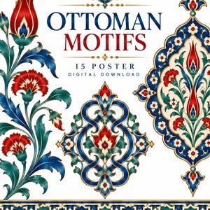 May include: A digital download poster featuring the text OTTOMAN MOTIFS 15 POSTER DIGITAL DOWNLOAD. The design includes intricate floral patterns with red tulips, carnations, and blue and green foliage, arranged in symmetrical, ornate compositions.