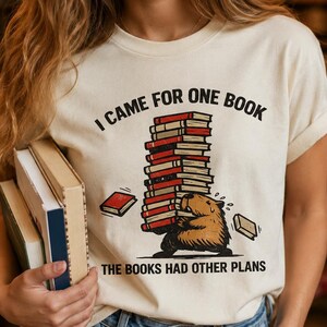 I Came For One Book Shirt, Funny Capybara Book Lover Tee, Bookworm Gift, Book Addict Reading Shirt, Reader Gift
