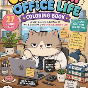 May include: A coloring book titled Chubby Cat Office Life featuring a cartoon cat at a desk with a laptop, coffee mug, and office supplies. The cover includes text like 27 Unique Pages, Today's Plan, and Work Mode: On (Sometimes) with colorful illustrations.