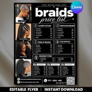 May include: A black and white flyer template titled Braids Price List featuring four photographs of various braided hairstyles. The layout includes sections for classic styles, knotless braids, feed-in braids, special offers, and three service packages.