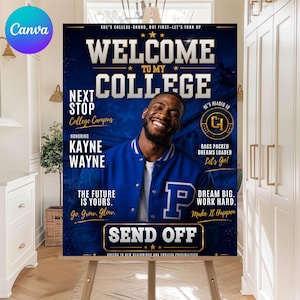 Op de afbeelding: Een college afscheidsposter met een glimlachend persoon in een blauw varsity jack met een witte letter P. De tekst luidt: Welcome to my college, next stop college campus, honoring Kayne Wayne, the future is yours, send off.
