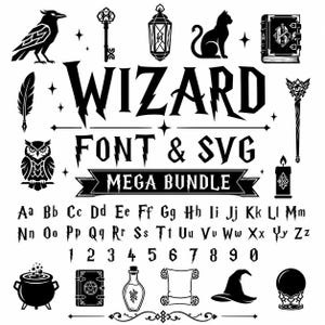 May include: A black and white digital graphic featuring the text WIZARD FONT & SVG MEGA BUNDLE. The design includes an alphabet, numbers, and icons of a raven, key, lantern, cat, book, quill, owl, staff, candle, cauldron, potion bottle, scroll, hat, and orb.