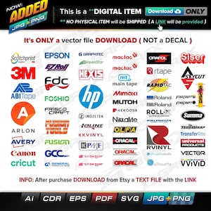 Puede incluir: Una descarga digital de un archivo vectorial con logotipos de varias marcas de vinilo y suministros para manualidades. Las marcas incluyen 3M, Avery, Canon, Cricut, Epson, Oracal, Roland, Siser y más. El texto "It's ONLY a vector file DOWNLOAD (NOT a DECAL)" está en la parte superior de la imagen. El texto "INFO: After purchase DOWNLOAD from Etsy a TEXT FILE with the LINK" está en la parte inferior de la imagen. El texto "Ai CDR EPS PDF SVG JPG+PNG" está en la parte inferior de la imagen.