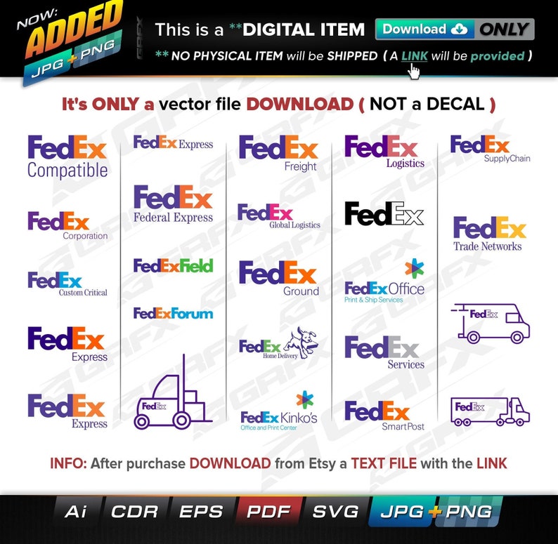 Puede incluir: Una cuadr&iacute;cula de 16 logotipos de FedEx diferentes, cada uno con un esquema de color y texto diferentes. Los logotipos incluyen FedEx Compatible, FedEx Express, FedEx Freight, FedEx Logistics, FedEx Supply Chain, FedEx Corporation, FedEx Federal Express, FedEx Global Logistics, FedEx Trade Networks, FedEx Custom Critical, FedEx Field, FedEx Ground, FedEx Office Print & Ship Services, FedEx Express, FedEx Forum, FedEx Home Delivery, FedEx Services, FedEx Express, FedEx Kinko's Office and Print Center, FedEx SmartPost. El texto "NOW: ADDED JPG+PNG" est&aacute; en la parte superior de la imagen. El texto "This is a **DIGITAL ITEM Download ONLY ** NO PHYSICAL ITEM will be SHIPPED (A LINK will be provided)" est&aacute; en el medio de la imagen. El texto "It's ONLY a vector file DOWNLOAD (NOT a DECAL)" est&aacute; debajo de los logotipos. El texto "INFO: After purchase DOWNLOAD from Etsy a TEXT FILE with the LINK" est&aacute; debajo de los logotipos. El texto "Ai CDR EPS PDF SVG JPG+PNG" est&aacute; en la parte inferior de la imagen.