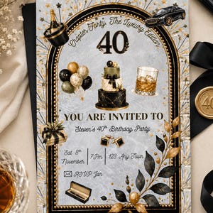 May include: A rectangular 40th birthday party invitation card featuring a black and gold arched frame, a three-tier cake, balloons, a luxury car, a gift box, cufflinks, and a pen case. The text reads Chapter Forty The Luxury Edition 40, YOU ARE INVITED TO Steven's 40th Birthday Party, Sat 8th November, 7Pm, 123 Any Town, and RSVP Jan.