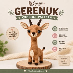 Może przedstawiać: Brązowa szydełkowana zabawka gerenuk z ciemnobrązowymi rogami, czarnymi oczami i kremową łatą na brzuchu. Obraz zawiera tekst: Crochet Crafts, Gerenuk Crochet Pattern, Easy & Beginner Friendly, Step-by-Step Instructions, Detailed Photo Guide, Perfect Gift Idea, Made With Love oraz Finished Size 22-28 cm (Approx.).