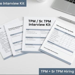 May include: An editable interview kit for a Technical Program Manager role, featuring multiple white paper documents with black text, including a Quick Start Guide, Interview Script, and a TPM Interview Scoring Guide with a grid layout.
