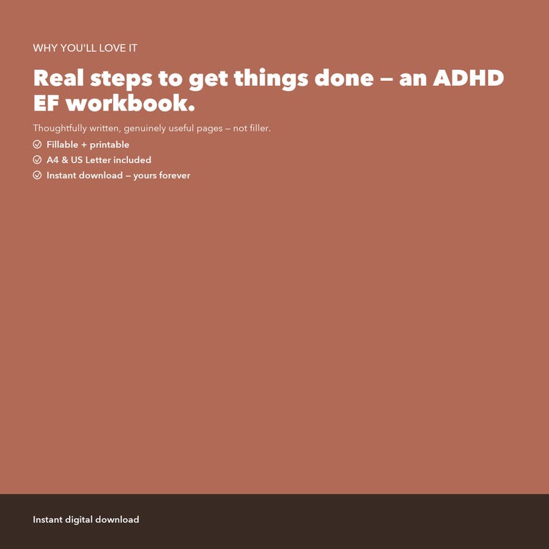 Op de afbeelding: Een digitaal werkboek met de titel Real steps to get things done &ndash; an ADHD EF workbook. De tekst bevat kenmerken zoals invulbare en printbare pagina's, A4- en US Letter-formaten en directe download. De achtergrond is een effen terracottakleur.