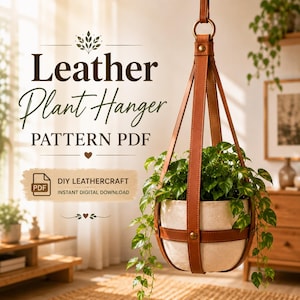 May include: A brown leather plant hanger holding a white ceramic pot with a green trailing plant. The text reads Leather Plant Hanger PATTERN PDF, DIY LEATHERCRAFT, and INSTANT DIGITAL DOWNLOAD. The hanger features metal rivets and a circular ring.
