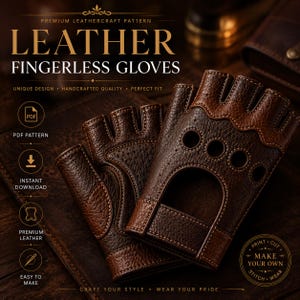 Puede incluir: Un par de guantes de cuero marrón sin dedos con superficie texturizada, detalles perforados y costuras visibles. La imagen incluye el texto: PREMIUM LEATHERCRAFT PATTERN, LEATHER FINGERLESS GLOVES, PDF PATTERN, INSTANT DOWNLOAD, PREMIUM LEATHER, EASY TO MAKE, PRINT CUT STITCH WEAR, MAKE YOUR OWN.