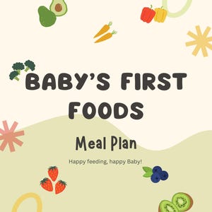 Puede incluir: Un documento de plan de comidas titulado BABY'S FIRST FOODS MEAL PLAN con el texto Happy feeding, happy Baby! El diseño presenta ilustraciones de brócoli, aguacate, zanahorias, pimientos, fresas, arándanos y kiwi sobre un fondo crema.