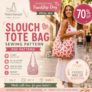 May include: A slouch tote bag sewing pattern featuring a floral print with pink flowers on a white background. The text includes Slouch Tote Bag Sewing Pattern, PDF Pattern, 5 sizes, A4, US Letter, A0 formats, and Friends Make Life Beautiful.