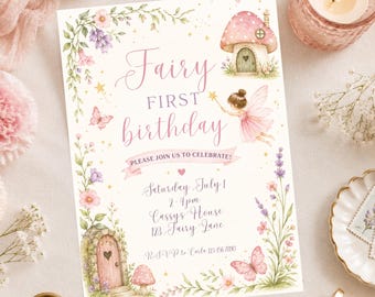 May include: A rectangular invitation card featuring a fairy theme with pink and purple floral borders, a mushroom house, a fairy illustration, and text reading Fairy FIRST birthday, PLEASE JOIN US TO CELEBRATE, Saturday July 1, 2-4pm, Cassy's House, 123 Fairy Lane, RSVP to Carla 123-456-7890.