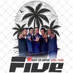May include: A graphic design featuring five individuals in dark blue shirts with their hands extended forward, set against a black and white palm tree and sunset illustration. The text reads "FIVE" in large black letters and "KEEP ON MOVIN' 2026 TOUR".