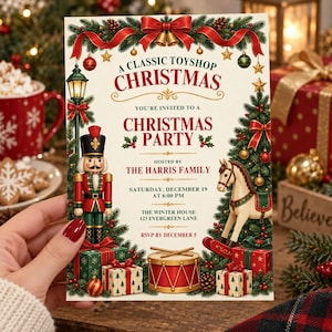 May include: A rectangular Christmas party invitation card featuring a red nutcracker, a rocking horse, a drum, and wrapped gifts. The text reads A CLASSIC TOYSHOP CHRISTMAS, YOU'RE INVITED TO A CHRISTMAS PARTY, HOSTED BY THE HARRIS FAMILY, SATURDAY, DECEMBER 19 AT 6:00 PM, THE WINTER HOUSE 123 EVERGREEN LANE, RSVP BY DECEMBER 5.