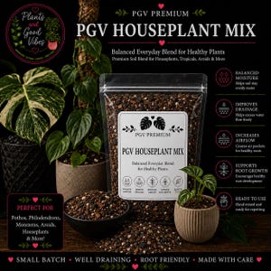 May include: A clear resealable bag of PGV Premium Houseplant Mix soil blend with a white label featuring text and plant icons. The mix contains dark soil, perlite, and wood chips. It is displayed with potted plants and a small bowl of the mix.