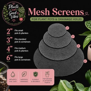 May include: Four circular black mesh screens for plant pots and drainage holes, labeled with sizes 2, 3, 4, and 6 inches. The text indicates these screens prevent soil loss, improve drainage, and are durable and reusable for indoor and outdoor plants.