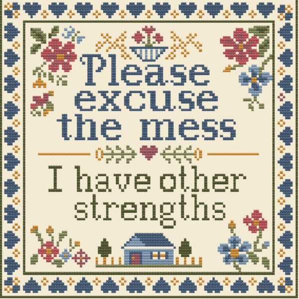 Funny Cottagecore Cross Stitch Pattern | Please Excuse the Mess Sampler (PDF)