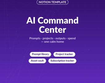 Die KI-Kommando-Zentrale Notion Vorlage | ChatGPT & Claude Prompt Bibliothek, AI Project Tracker, Ausgabe-Tresor, Abonnement-Tracker