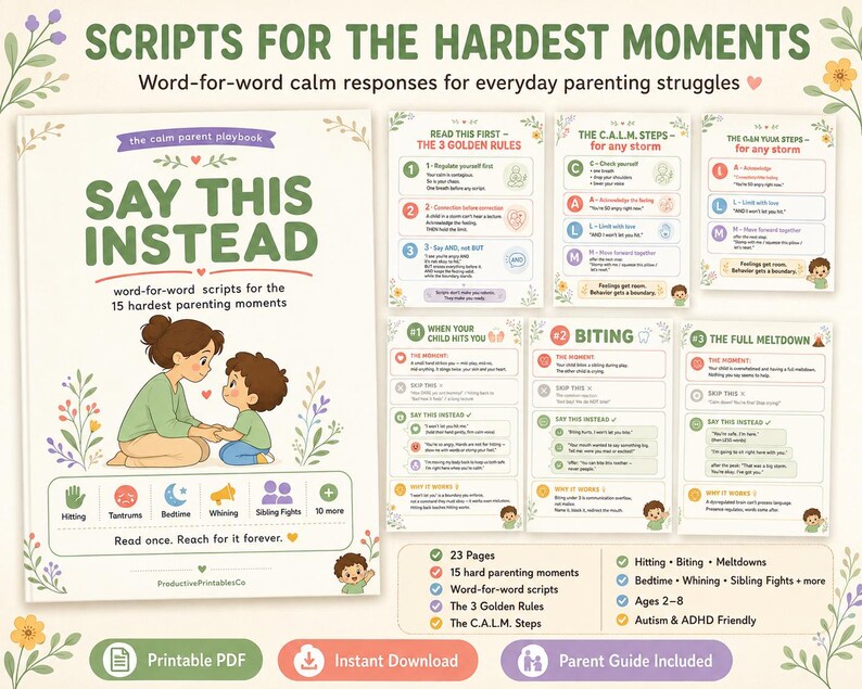 May include: A parenting guide titled Say This Instead featuring a cover with an illustration of an adult and child, alongside five informational pages detailing the 3 Golden Rules, C.A.L.M. steps, and scripts for hitting, biting, and meltdowns.