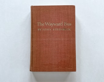 The Wayward Bus by John Steinbeck - First Edition, Unknown Printing - Viking Press 1947 Missing DJ, Printed by H Wolff New York