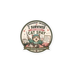 I Survived My First Cat Spay Sticker