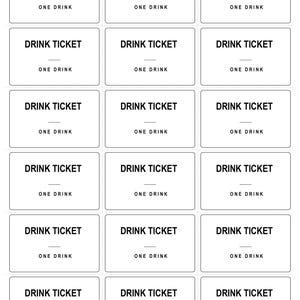 May include: A sheet of eighteen rectangular white paper drink tickets arranged in a grid. Each ticket features the black text DRINK TICKET at the top, a horizontal line in the centre, and the text ONE DRINK at the bottom, separated by perforations.