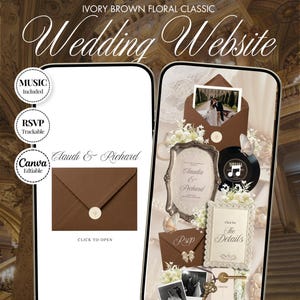 May include: Two smartphone screens displaying an ivory and brown floral wedding website template. Features include text reading IVORY BROWN FLORAL CLASSIC, Wedding Website, MUSIC Included, RSVP Trackable, Canva Edtiable, Claudi & Richard, CLICK TO OPEN, Rsvp, The Details, and Our Love Story, alongside vintage-style frames, envelopes, and photos.