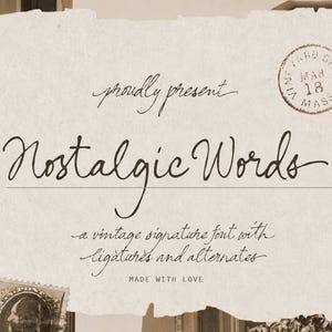 Peut inclure: Un fond en papier texturé beige présentant le texte proudly present, Nostalgic Words, a vintage signature font with ligatures and alternates, et MADE WITH LOVE. Un tampon postal circulaire indique VINEYARD GROVE MAR 18 MASS.