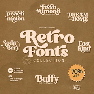 May include: A digital graphic display featuring the text Retro Fonts Collection in a large cream-colored serif typeface on a brown background. The image includes various font names like Fresh Almond, Peach Melon, Dream Home, Soda Bery, East Kind, and Buffy.