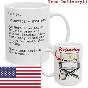 May include: A white ceramic mug featuring black typewriter-style text that reads: FADE IN. INT. OFFICE - MOST DAYS. Our Hero sips their favorite brew and, without looking down, hopes they remembered to put on pants this morning. That might explain the looks...