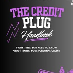 May include: A black handbook titled THE CREDIT PLUG Handbook with white and purple text. The cover features the subtitle EVERYTHING YOU NEED TO KNOW ABOUT FIXING YOUR PERSONAL CREDIT, a purple upward arrow, and a purple stamp reading APPROVED.