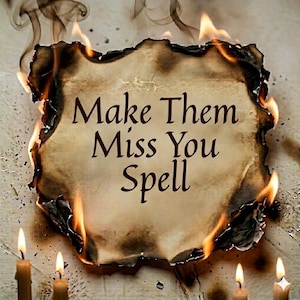 Make Them Miss You Spell, Think About Me Spell | Missing You Ritual, Return My Presence Working, Romantic Longing Casting, Love  Spell