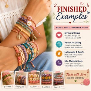 May include: A collection of colorful crocheted bracelets featuring floral motifs, circular charms, and buttons. The image includes text such as FINISHED Examples, WEAR IT. LOVE IT. HANDMADE BY YOU., and Made with Love CROCHETED JUST FOR YOU.