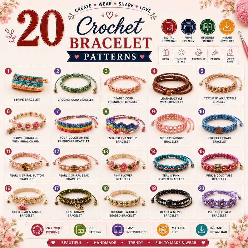 May include: A digital guide titled 20 Crochet Bracelet Patterns featuring twenty numbered images of various handmade bracelets, including striped, beaded, floral, and braided designs, with icons for digital download, print, and beginner-friendly instructions.