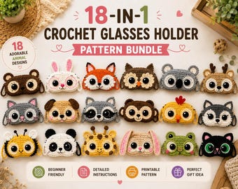 18 in 1 Crochet Glasses Case Pattern PDF, Animal Eyeglass Holder, Sunglasses Pouch, Kawaii Crochet Bundle, DIY Gift for Her