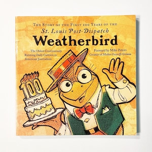 Vintage 2001 The Story of the First 100 Years of the St. Louis-Post Dispatch Weatherbird Book