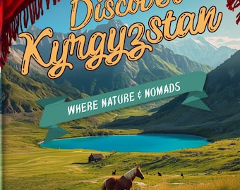 Kyrgyzstan 7-Day Travel Itinerary PDF