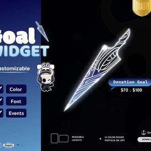 May include: A digital goal widget graphic featuring a glowing white sword icon, a cartoon character with headphones, and text including Goal Widget, Customizable, Donation Goal $70 / $100, Resizable Layouts, UI Color Picker, and Particle On/Off.