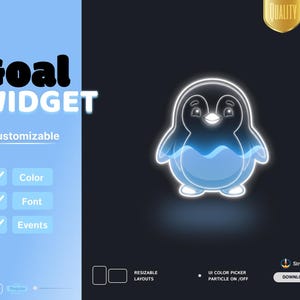 May include: A digital goal widget interface featuring a glowing penguin graphic with a blue liquid fill effect. The layout includes text reading Goal Widget, Customizable, Colour, Font, Events, Resizable Layouts, UI Colour Picker, and Download Available.