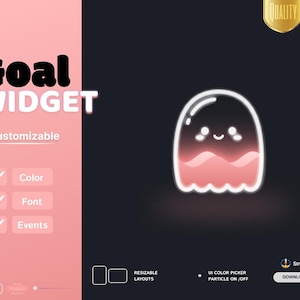 May include: A digital goal widget interface featuring a glowing white ghost icon with a pink base. The layout includes text reading Goal WIDGET, Customizable, Color, Font, Events, Resizable Layouts, UI Color Picker, Particle On/Off, and Download Available.