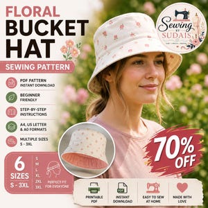 May include: A digital sewing pattern for a floral bucket hat. The pattern includes PDF instructions, six sizes from S to 3XL, and is compatible with A4, US letter, and A0 formats. The design features a cream-colored hat with small pink flowers.