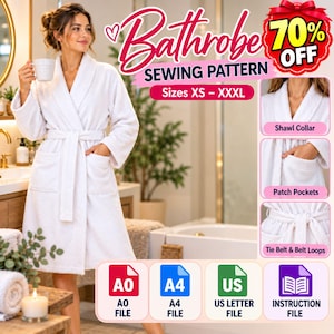 May include: A white bathrobe sewing pattern featuring a shawl collar, patch pockets, and a tie belt. The digital file includes A0, A4, and US letter formats with instructions for sizes XS to XXXL, presented with a 70% off promotional graphic.