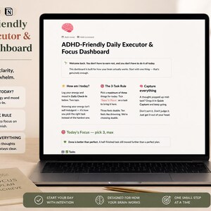 May include: A laptop screen displaying a Notion template titled ADHD-Friendly Daily Executor & Focus Dashboard. The interface features sections for daily energy logging, a 3-task rule, and a quick capture area, all designed for task management.