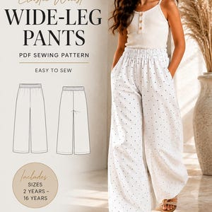 May include: A PDF sewing pattern for elastic waist wide-leg pants with in-seam pockets. The text reads Elastic Waist WIDE-LEG PANTS PDF SEWING PATTERN EASY TO SEW. Includes sizes 2 years to 16 years, A0, A4, US letter instruction, woven fabric, and flat elastic.