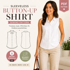 以下が含まれることがあります： ノースリーブのボタンアップシャツの縫製パターン。画像には「SLEEVELESS BUTTON-UP SHIRT SEWING PATTERN」というテキスト、シャツの前後を示す線画、そして白いノースリーブのボタンアップシャツを着用した人物が写っています。