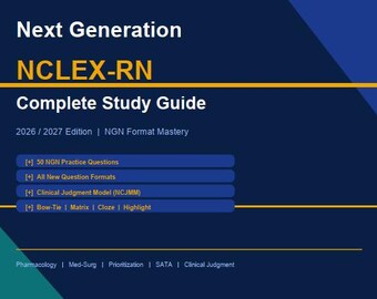 Next Generation NCLEX-RN NGN Actual 2026/2027 Complete Guide | Instant Download